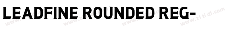 Leadfine Rounded Reg字体转换 Leadfine Rounded Reg字体转换
